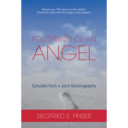Footprints of an Angel: Episodes from a Joint Autobiography