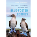 Blue-Footed Boobies: Sibling Conflict and Sexual Infidelity on a Tropical Island
