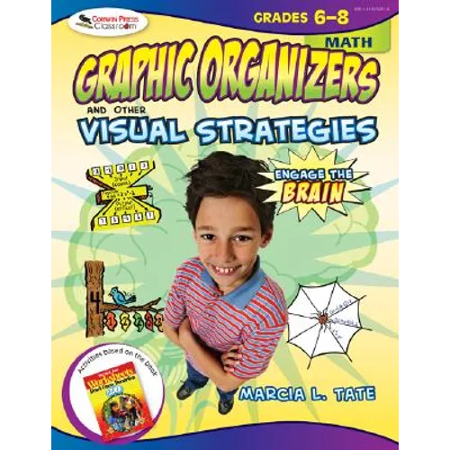 Engage the Brain: Graphic Organizers and Other Visual Strategies, Math, Grades 6-8