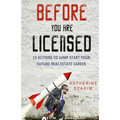 Before You Are Licensed: 13 Actions To Jump Start Your Future Real Estate Career