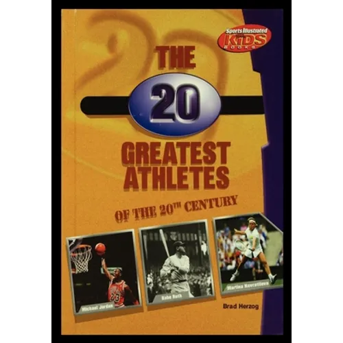 The 20 Greatest Athletes of the 20th Century