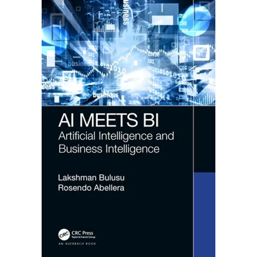 AI Meets Bi: Artificial Intelligence and Business Intelligence