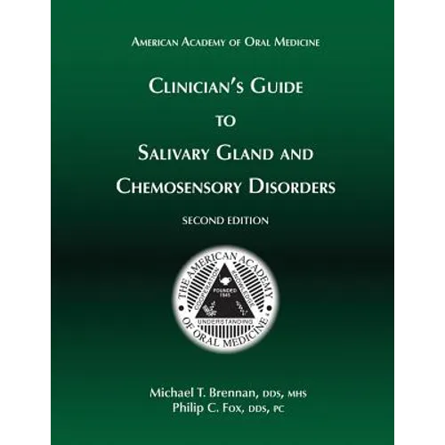 Clinician's Guide to Salivary Gland and Chemosensory Disorders