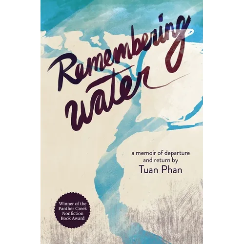 Remembering Water: A Memoir of Departure and Return