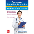 Successful Transition to Practice: A Guide for the New Nurse Practitioner