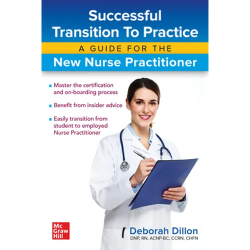 Successful Transition to Practice: A Guide for the New Nurse Practitioner