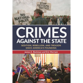 Crimes against the State: Sedition, Rebellion, and Treason since America's Founding