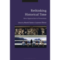 Rethinking Historical Time: New Approaches to Presentism