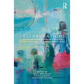 Collaborations: Anthropology in a Neoliberal Age