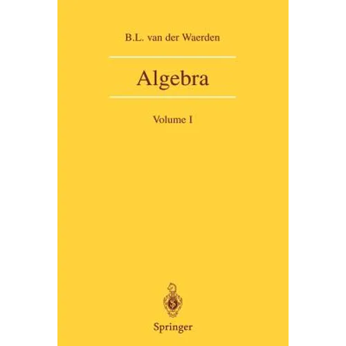 Algebra: Volume I