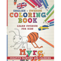 Coloring Book: English - Swedish I Learn Swedish for Kids I Creative Painting and Learning.