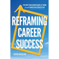 Reframing Career Success