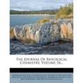 The Journal Of Biological Chemistry, Volume 54...