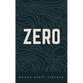 Zero: The Every Person's Field Guide to a World Without Weapons