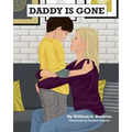 Daddy Is Gone: Dealing with the Death of a Parent