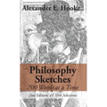 Philosophy Sketches: 700 Words at a Time (Second Edition)