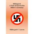 Hildegard: A Tale of Survival in Hitler's Germany