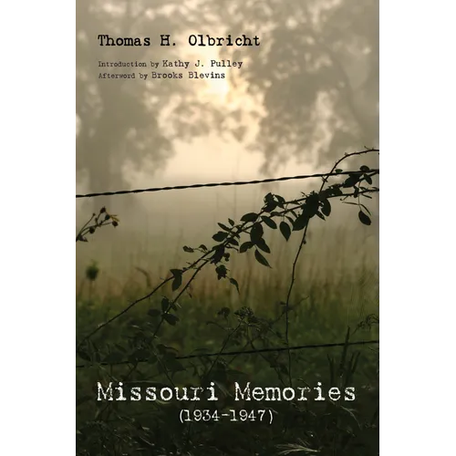 Missouri Memories, 1934-1947