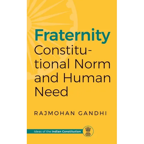 Fraternity: Constitutional Norms and Human Need