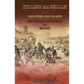 KILLING MAGELLAN in the Philippine Gold Islands The Untold Conspiracy and Beyond