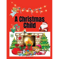 A Christmas Child