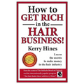 How to Get Rich in the Hair Business
