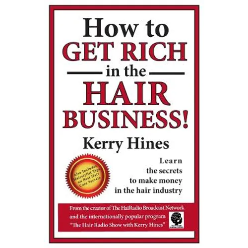 How to Get Rich in the Hair Business