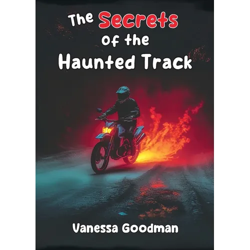 The Secrets of the Haunted Track
