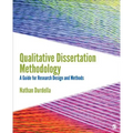 Qualitative Dissertation Methodology: A Guide for Research Design and Methods