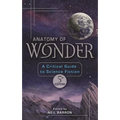 Anatomy of Wonder: A Critical Guide to Science Fiction