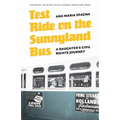 Test Ride on the Sunnyland Bus: A Daughter's Civil Rights Journey
