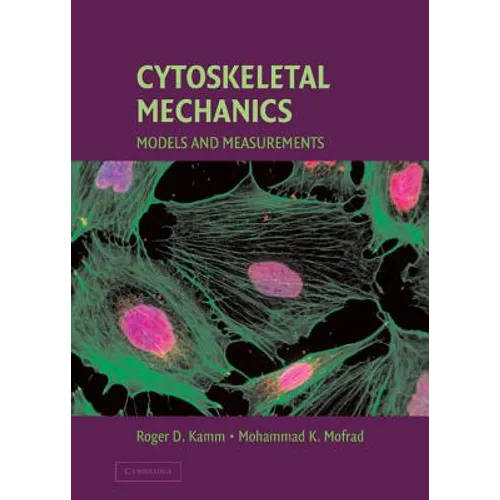Cytoskeletal Mechanics: Models and Measurements in Cell Mechanics