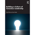 Building a Culture of Conscious Leadership