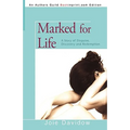 Marked for Life: A Story of Disguise, Discovery and Redemption