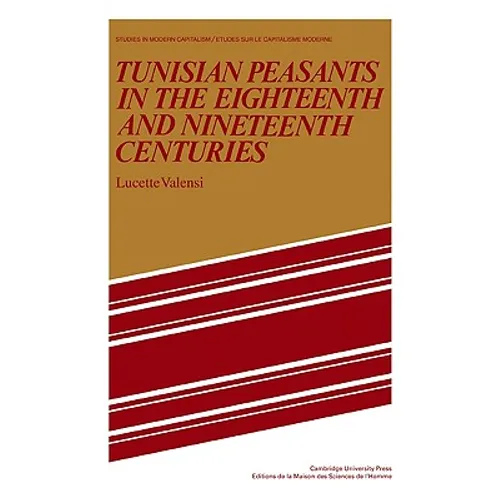 Tunisian Peasants in the Eighteenth and Nineteenth Centuries