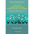 Project Communication from Start to Finish: The Dynamics of Organizational Success