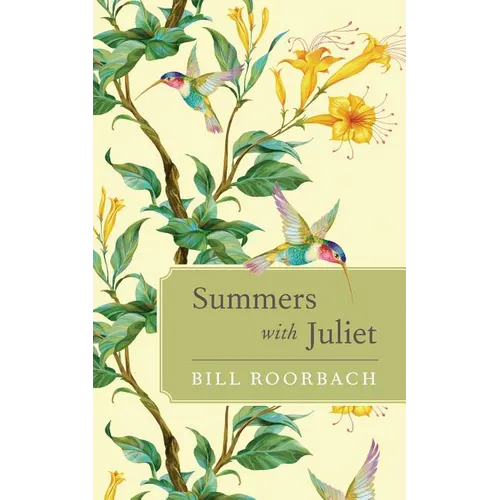 Summers with Juliet