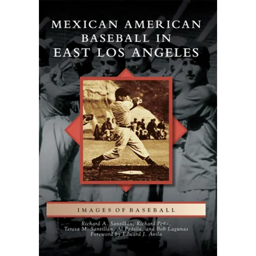 Mexican American Baseball in East Los Angeles