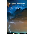 Predicting Storms 101