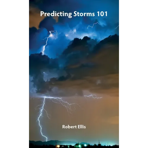 Predicting Storms 101
