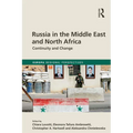 Russia in the Middle East and North Africa: Continuity and Change