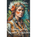Hidden Tales: Lesbians in Nordic Folklore