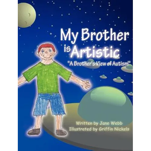 My Brother is Artistic: "A Brother's View of Autism"