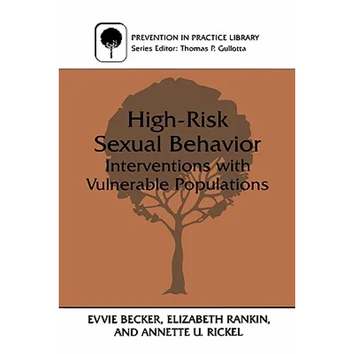 High-Risk Sexual Behavior: Interventions with Vulnerable Populations