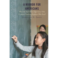 A Mirror for Americans: What the East Asian Experience Tells Us about Teaching Students Who Excel