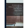 Horizontal Pipeline Flow of Oil-water Mixtures