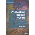 Contesting Hidden Waters: Conflict Resolution for Groundwater and Aquifers