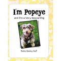 I'M Popeye: And I'M a Very Special Dog