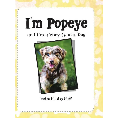 I'M Popeye: And I'M a Very Special Dog