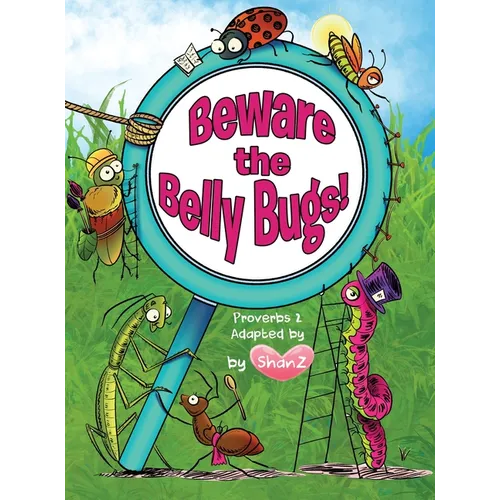 Beware the Belly Bugs!